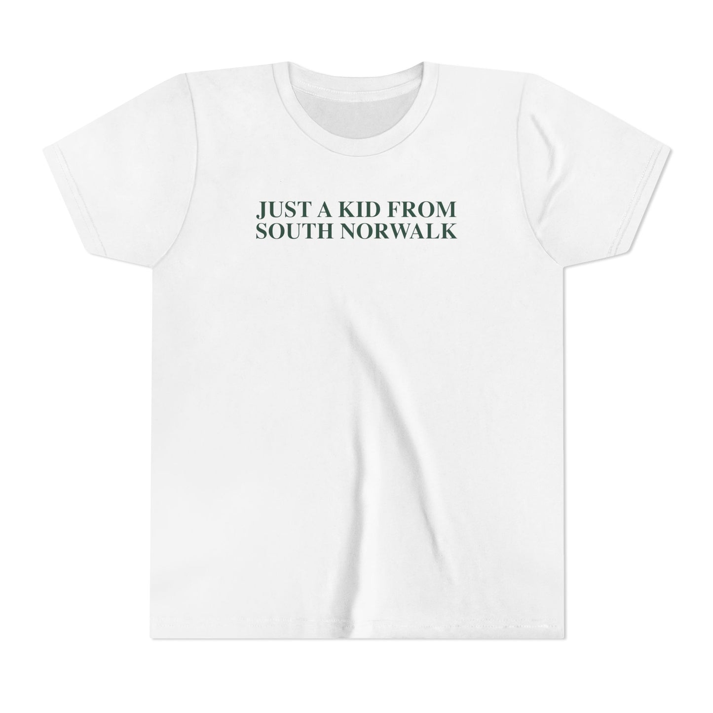 Just a kid from South Norwalk Youth Short Sleeve T-Shirt