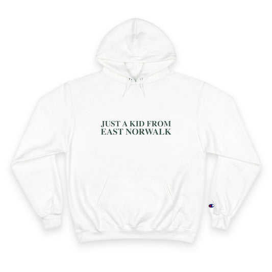 Just a kid from East Norwalk Champion Hoodie