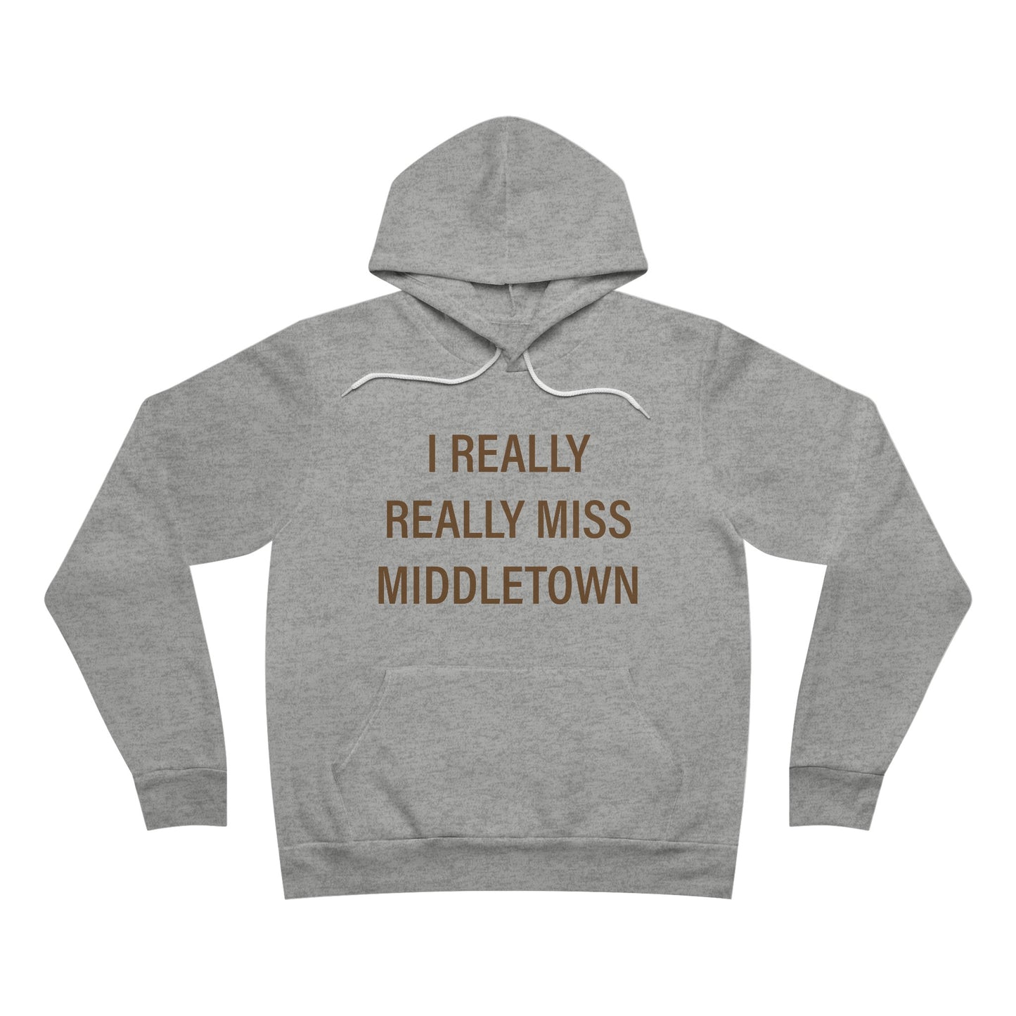 I Really Really Miss Middletown Unisex Sponge Fleece Pullover Hoodie