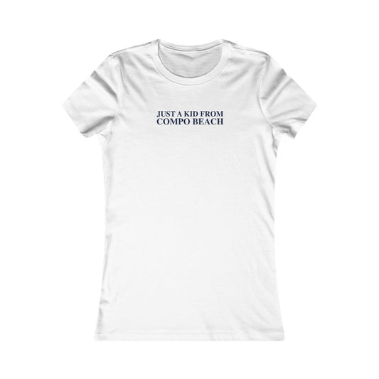 Just a kid from Compo Beach Women's Favorite T-Shirt