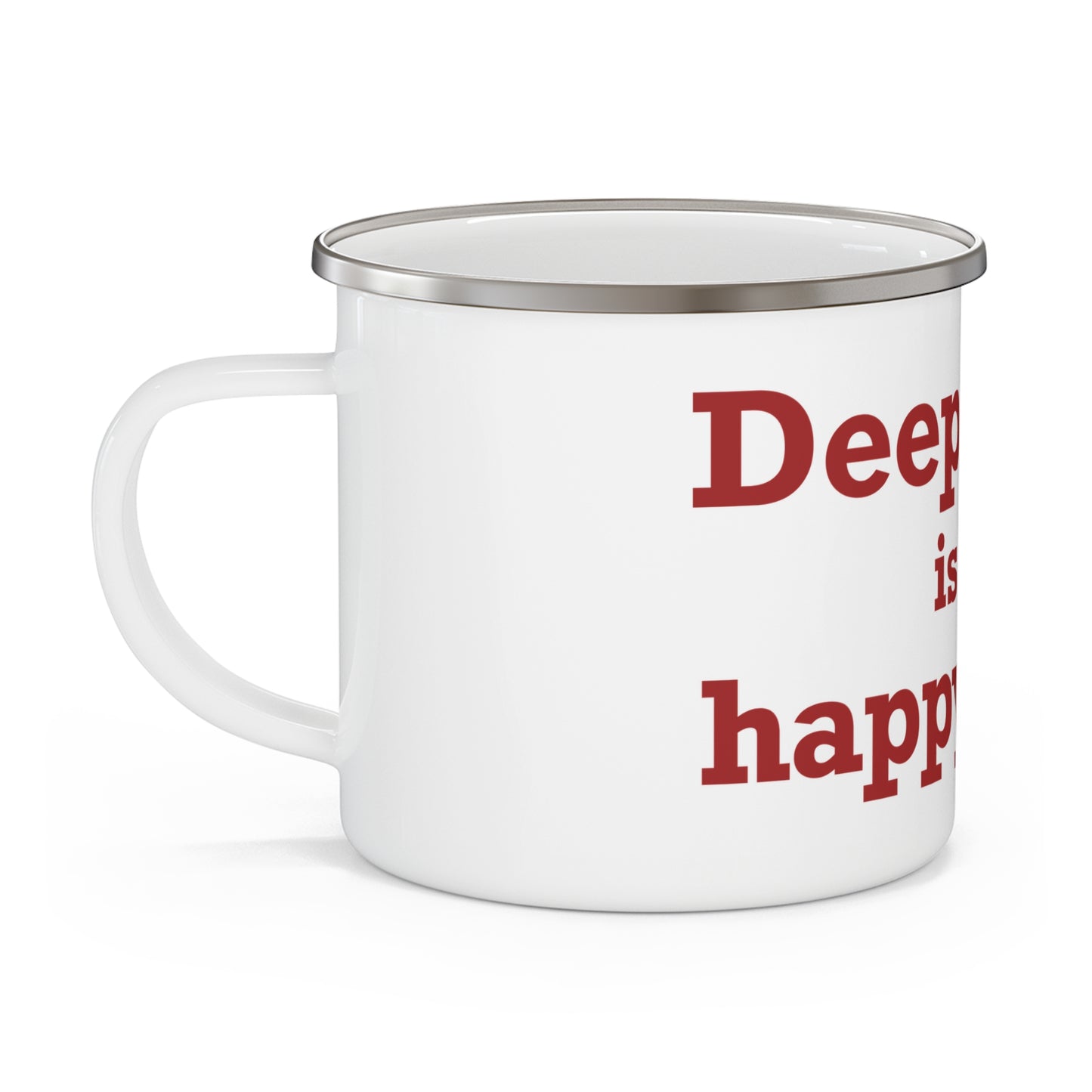 Deep River is My Happy Place Enamel Camping Mug