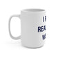 I Really Really Miss Weston Mug 15oz
