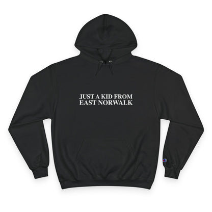Just a kid from East Norwalk Champion Hoodie
