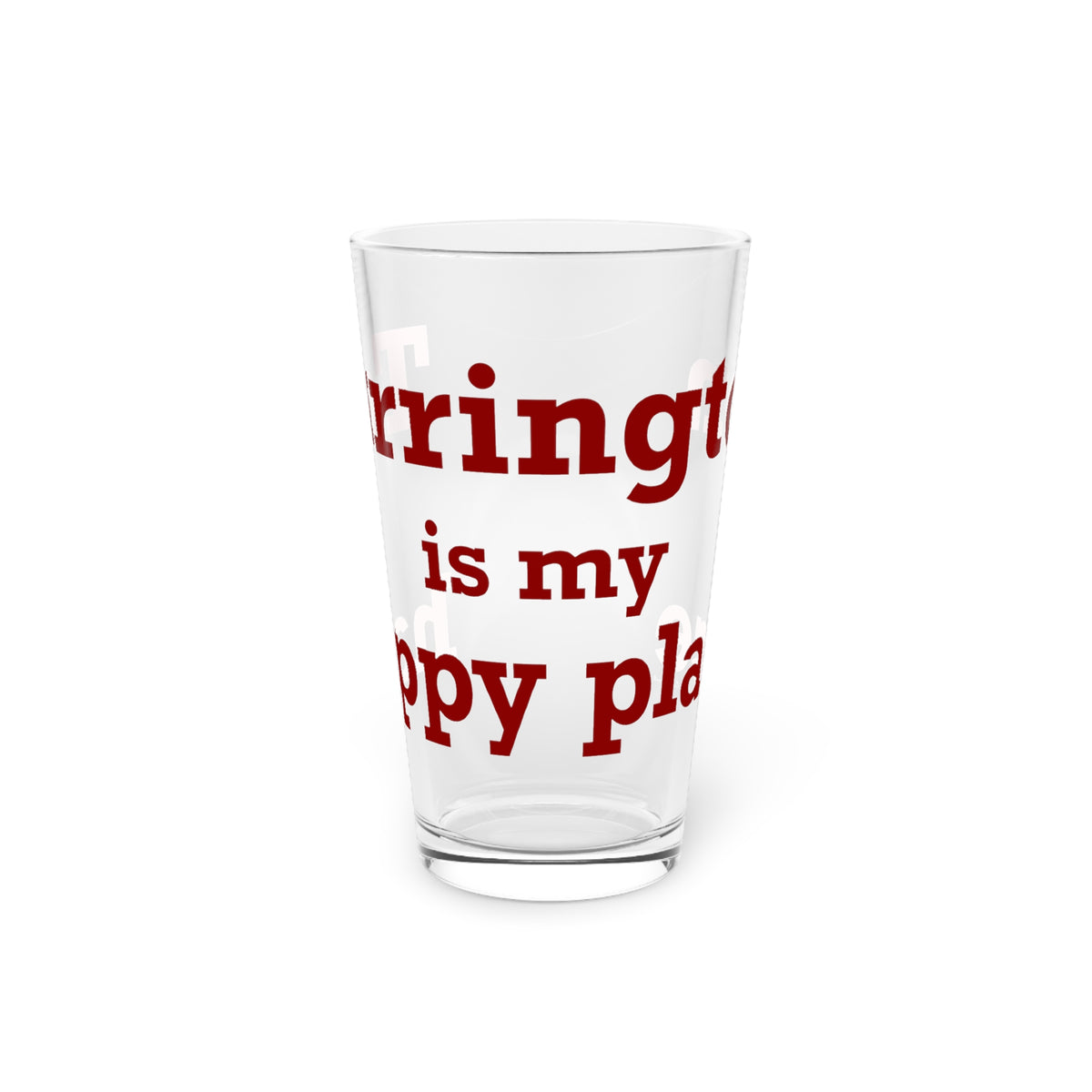 Torrington is My Happy Place Pint Glass, 16oz