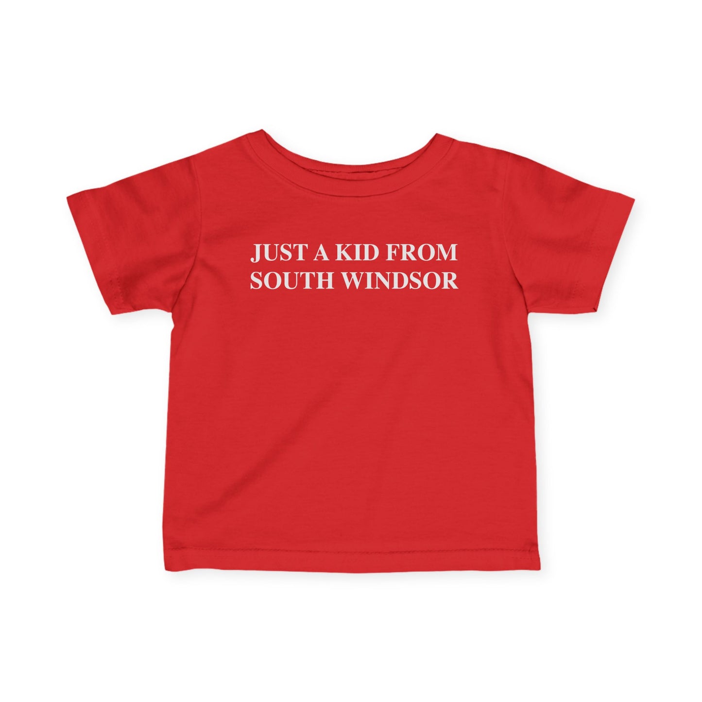 Just a kid from South Windsor Infant Fine Jersey T-Shirt