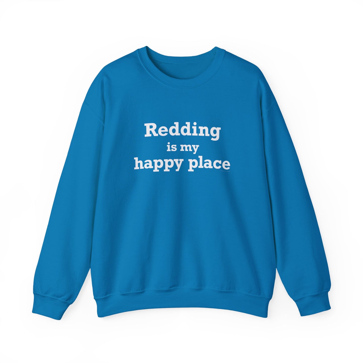Redding Is My Happy Place Unisex Heavy Blend™ Crewneck Sweatshirt