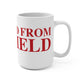 Just a kid from Fairfield Mug 15oz