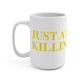 Just a kid from Killingworth Mug 15oz