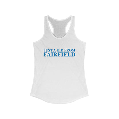 Just a kid from Fairfield Women's Ideal Racerback Tank Top