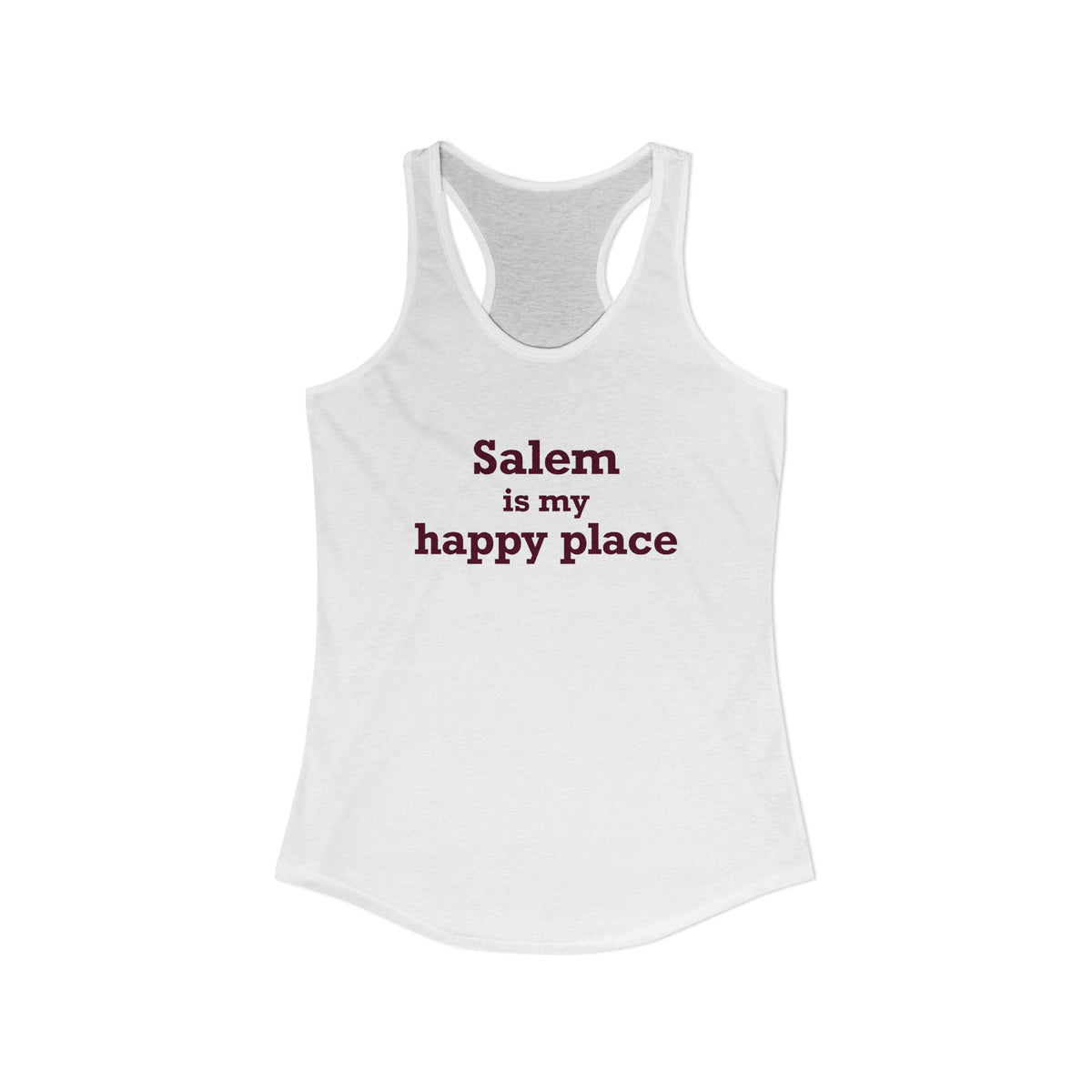 Salem  is My Happy Place Women's Ideal Racerback Tank Top