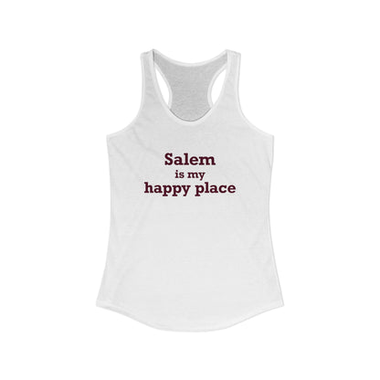 Salem  is My Happy Place Women's Ideal Racerback Tank Top