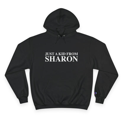 Just a kid from Sharon Champion Hoodie