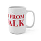 Just a kid from Norwalk Mug 15oz