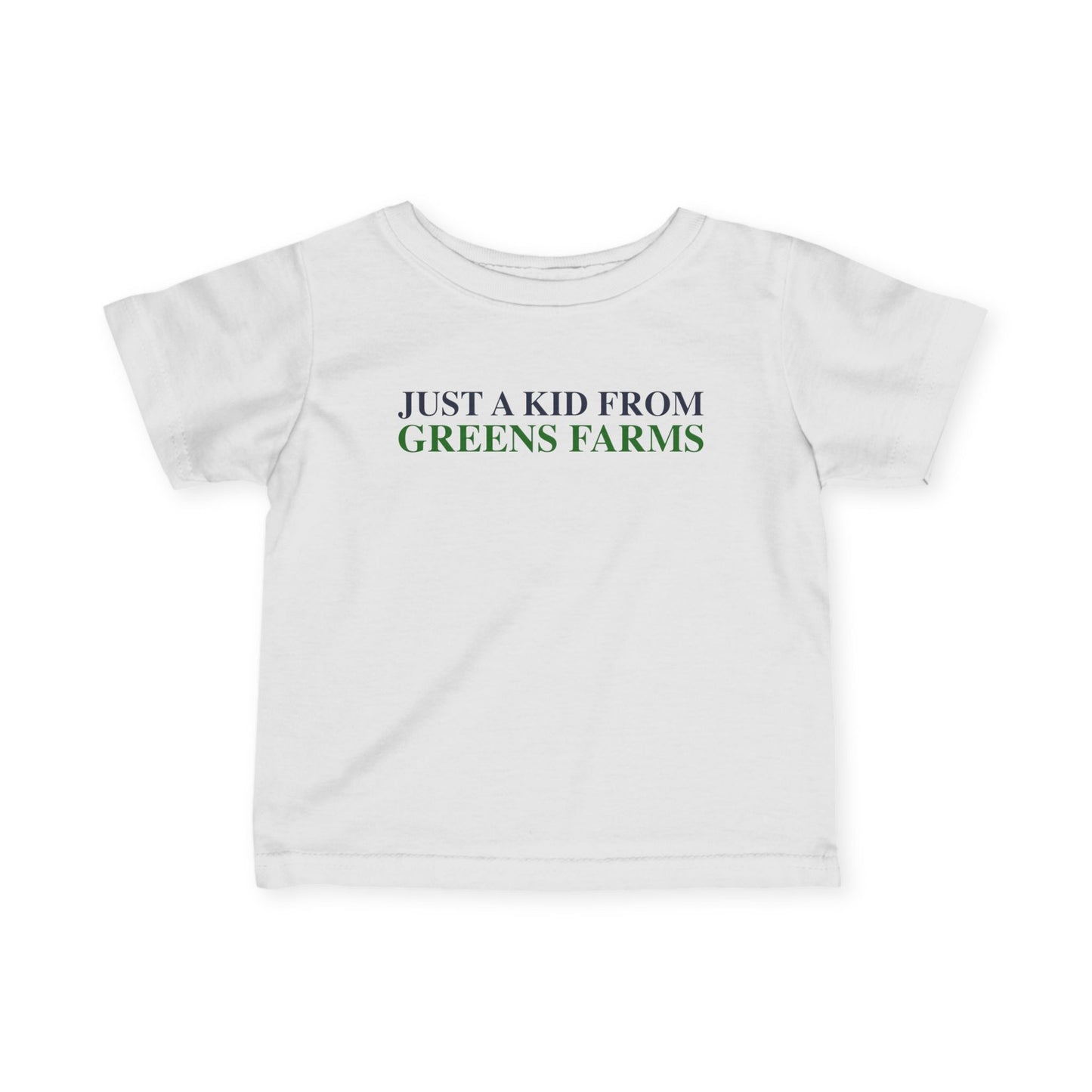 Just a kid from Greens Farms  Infant Fine Jersey T-Shirt