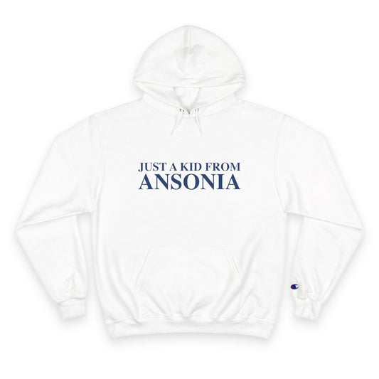 Just a kid from Ansonia Champion Hoodie