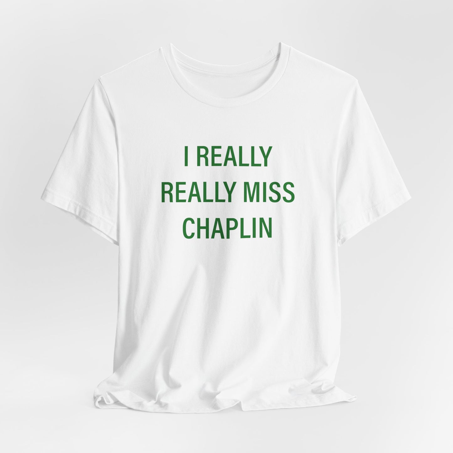 I Really Really Miss Chaplin Unisex Jersey Short Sleeve T-Shirt