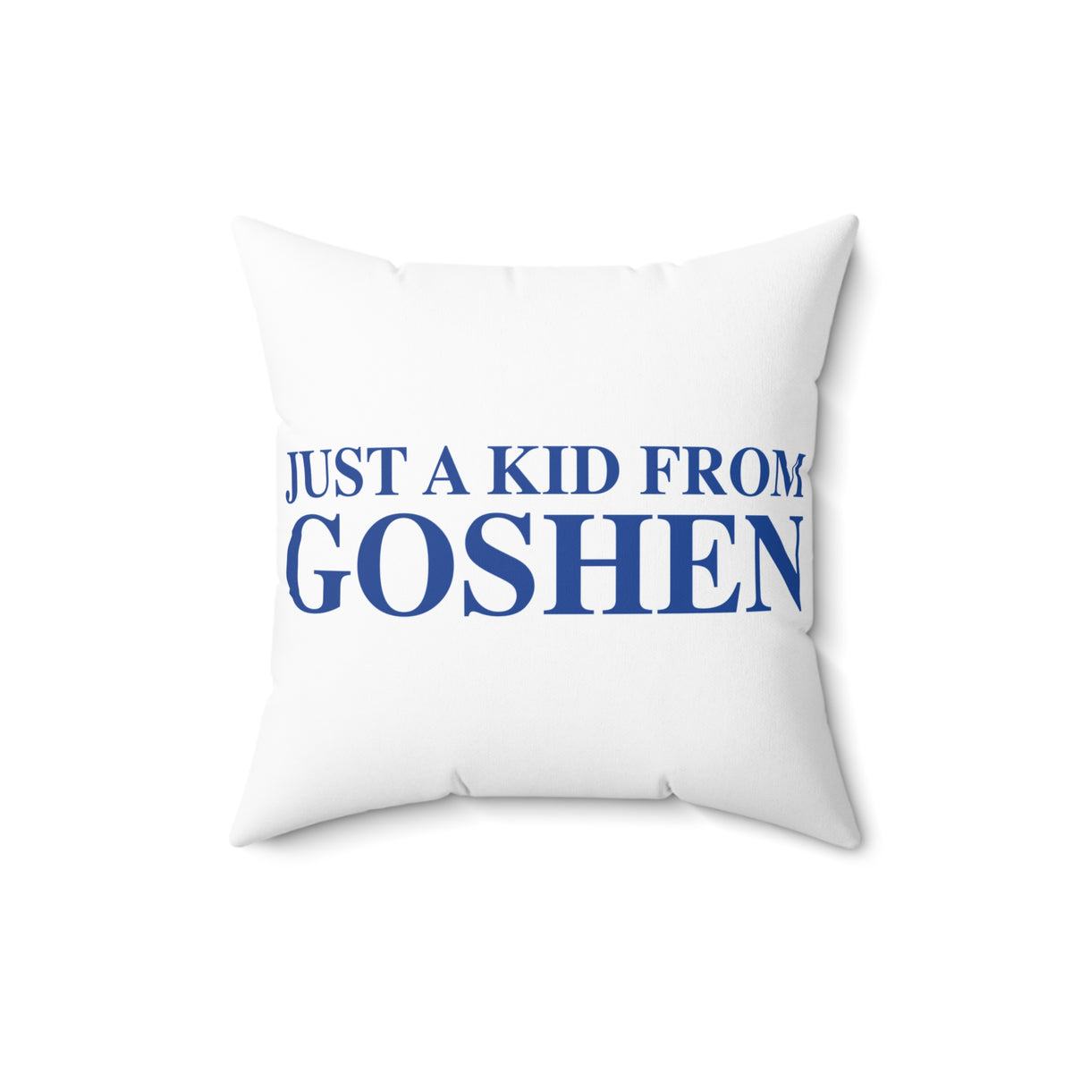 Just a kid from Goshen Polyester Square Pillow