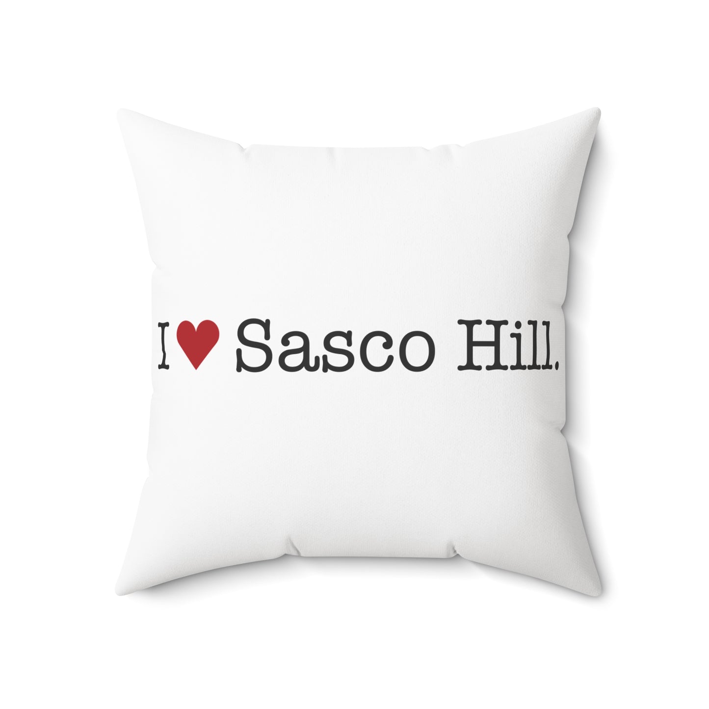 I Heart Sasco Hill. Spun Polyester Square Pillow