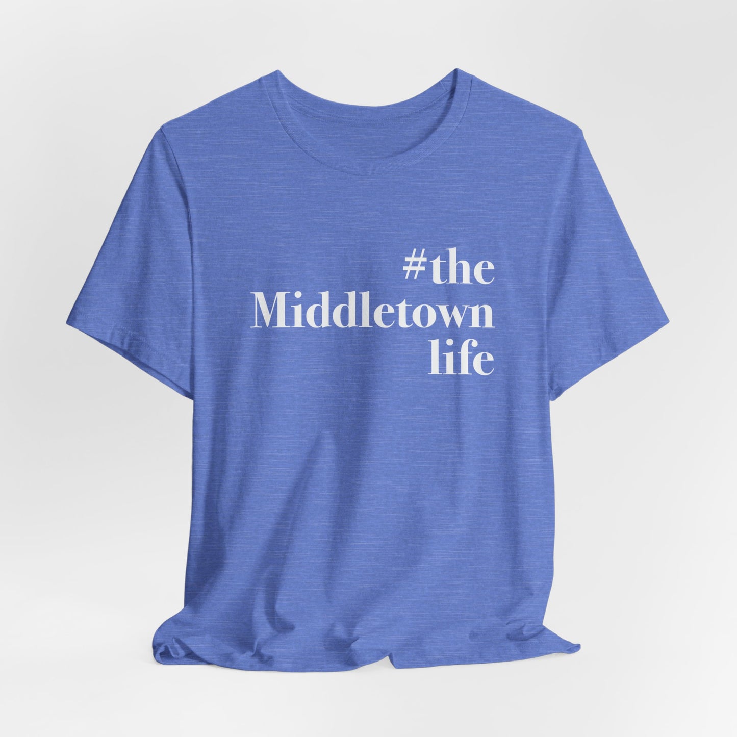 #themiddletownlife Unisex Jersey Short Sleeve Tee