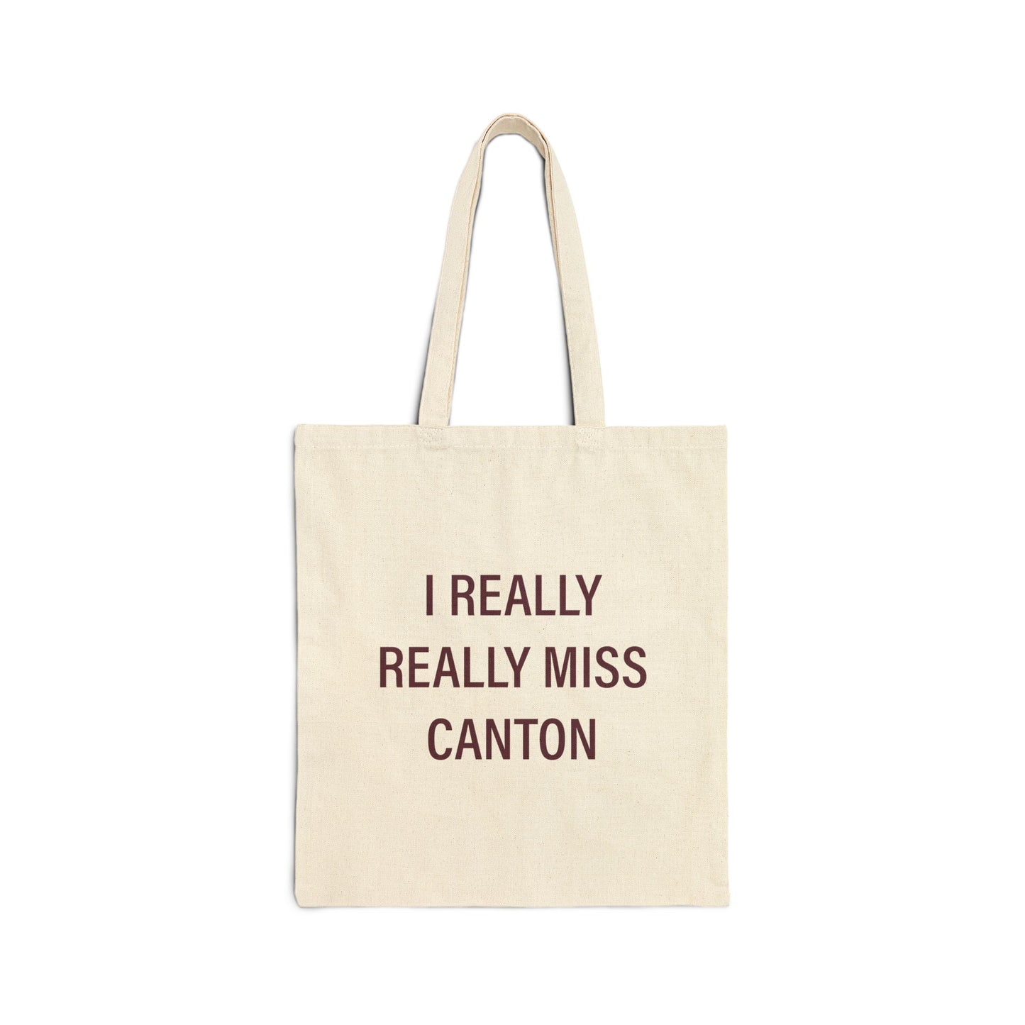 I Really Really Miss Canton Cotton Canvas Tote Bag
