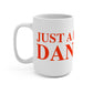 Just a kid from Danbury Mug 15oz