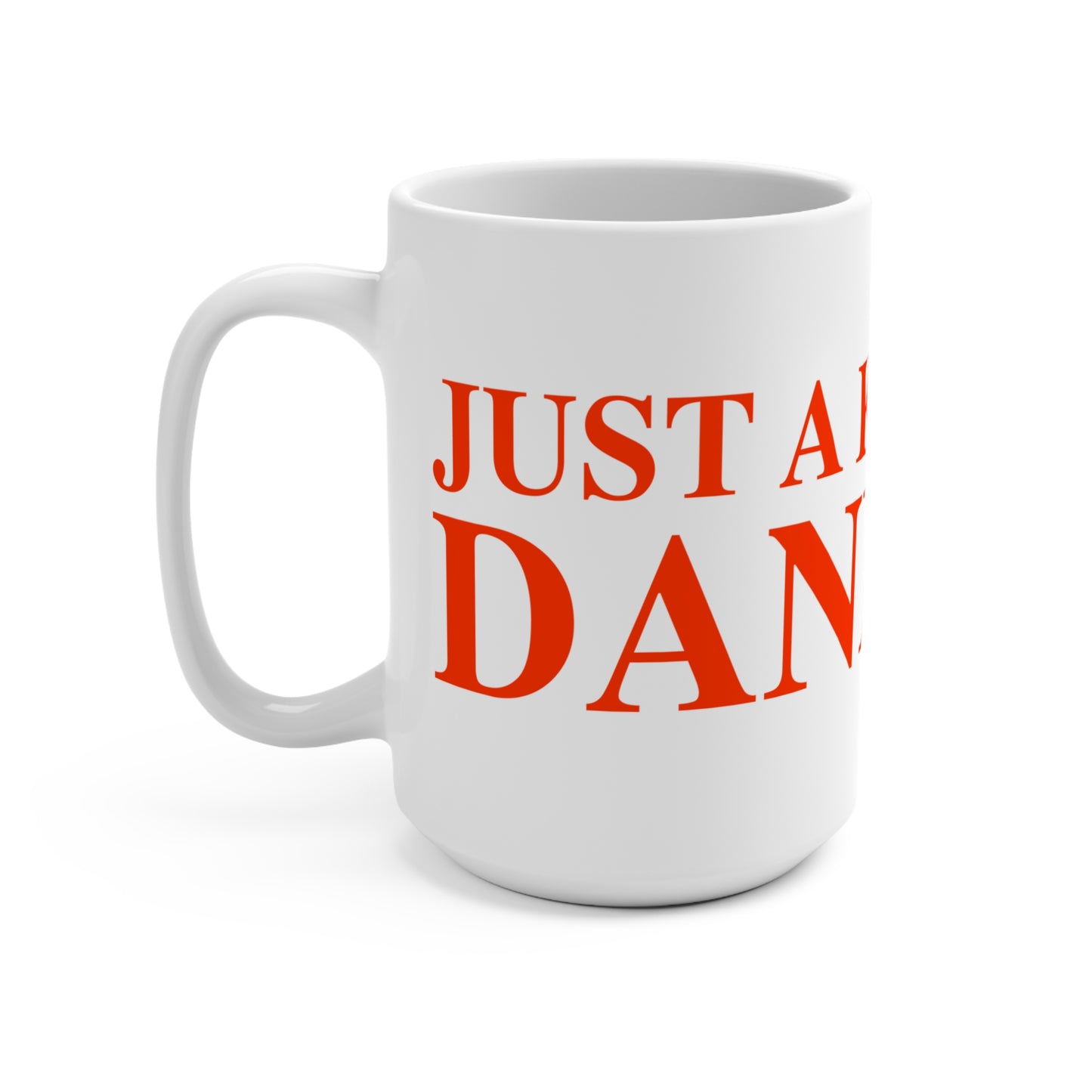 Just a kid from Danbury Mug 15oz