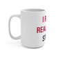 I Really Really Miss Storrs Mug 15oz