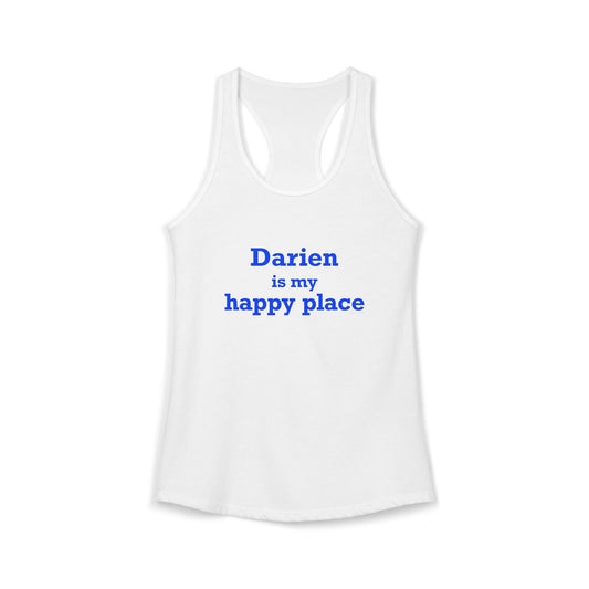 Darien Is My Happy Place Women's Ideal Racerback Tank Top