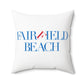 41 Tilt Fairfield Beach Spun Polyester Square Pillow