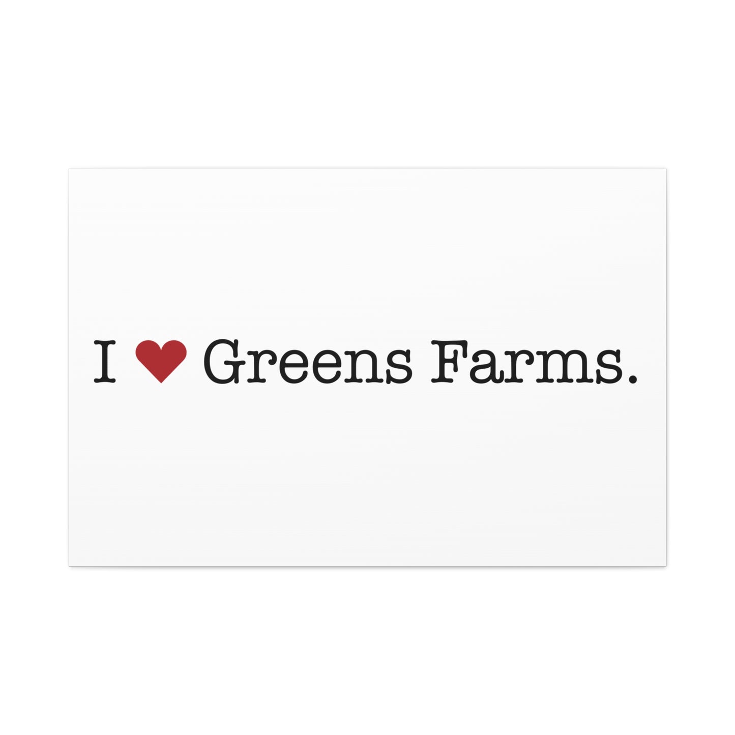 I Heart Greens Farms. Matte Canvas, Stretched, 1.25"
