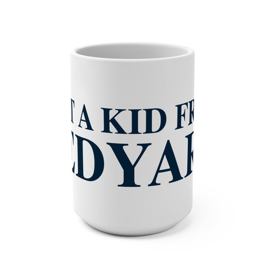 Just a kid from Ledyard Mug 15oz