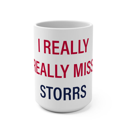 I Really Really Miss Storrs Mug 15oz