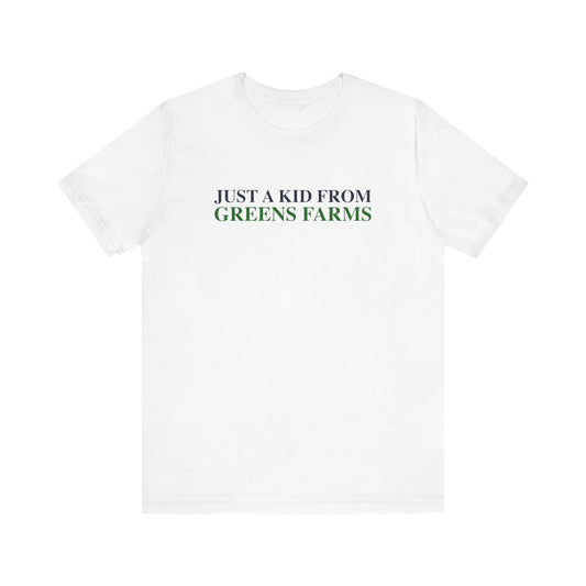 Just a kid from Greens Farms Unisex Jersey Short Sleeve T-Shirt