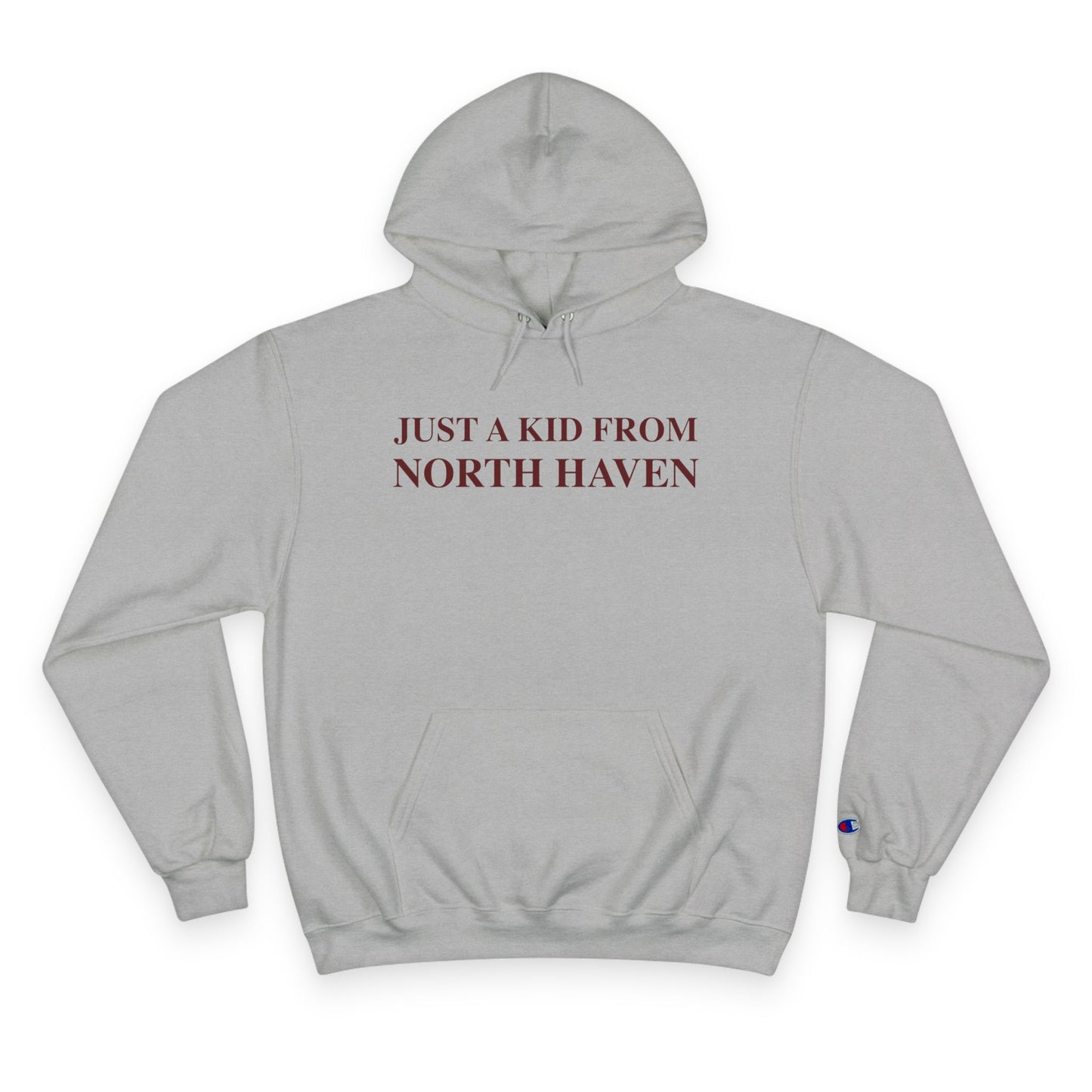 Just a kid from North Haven Champion Hoodie