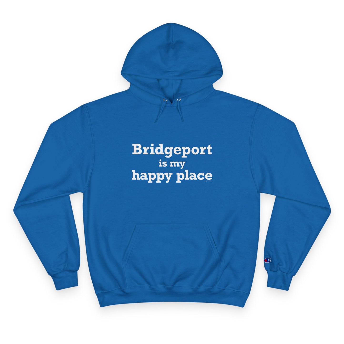 Bridgeport Is My Happy Place Champion Hoodie Sweatshirt