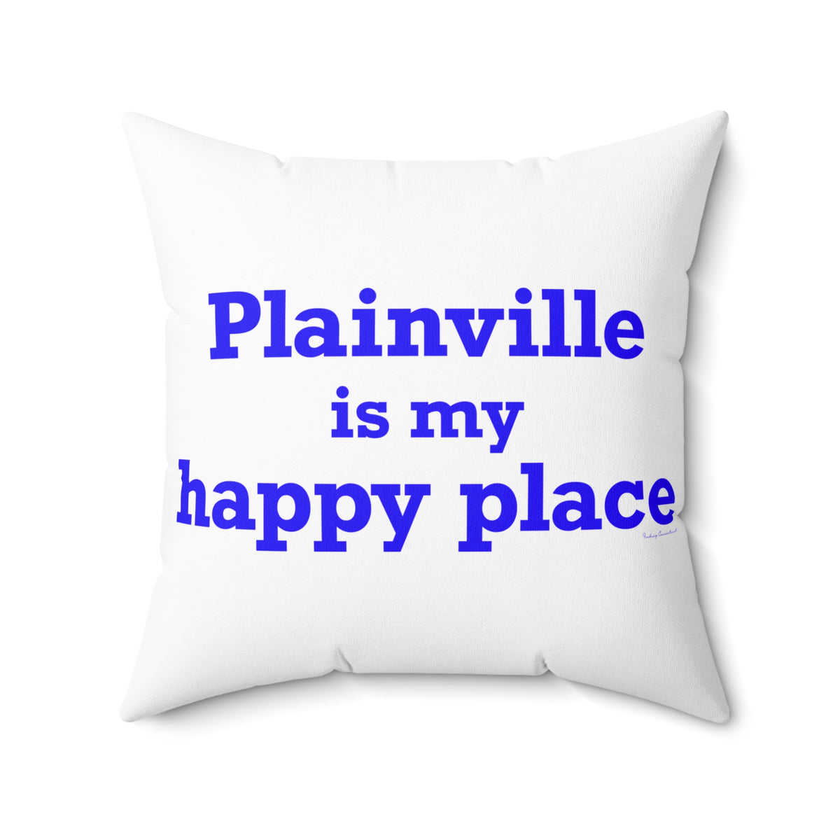 Plainville is My Happy Place Polyester Square Pillow