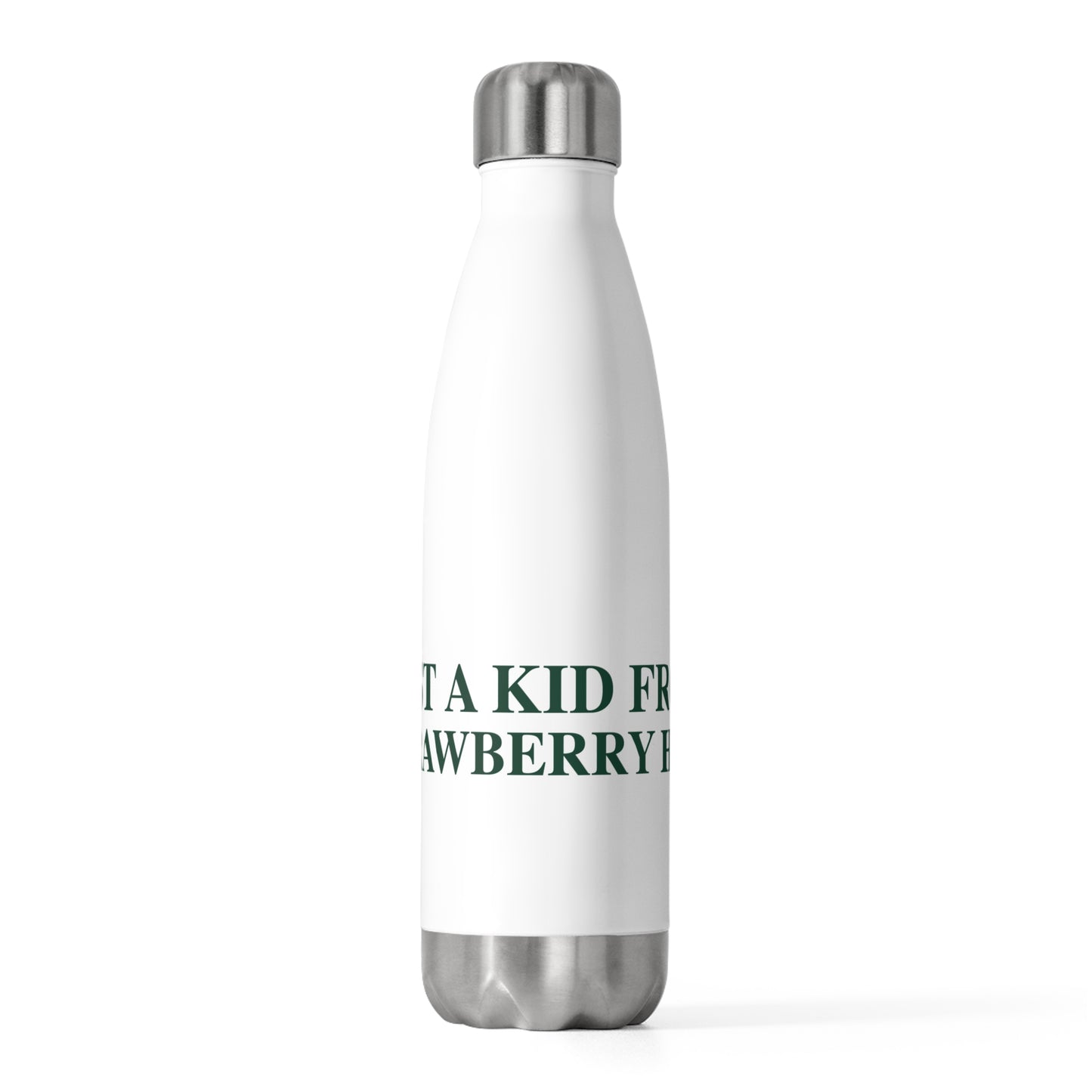 Just a kid from Strawberry Hill 20oz Insulated Bottle