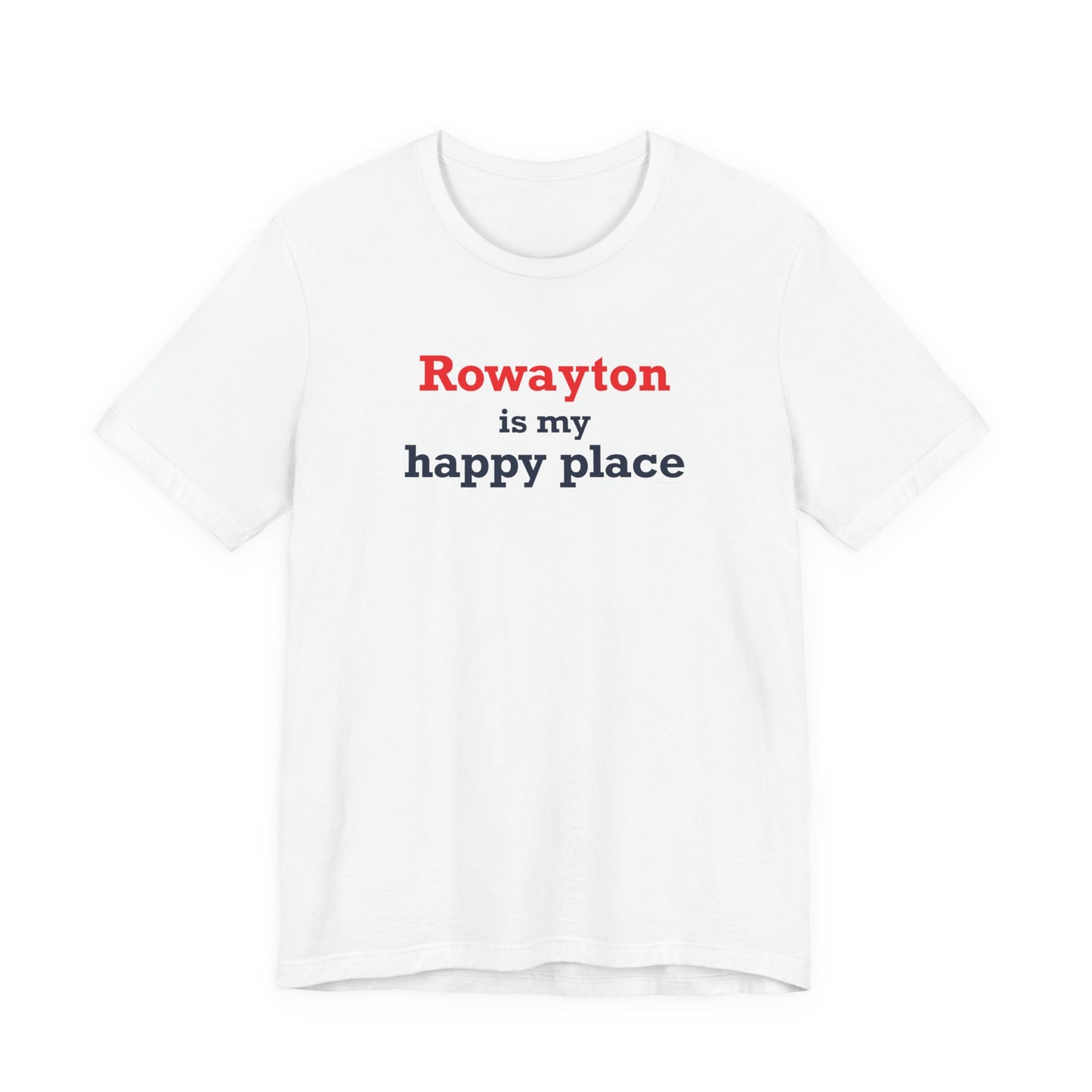 Rowayton is My Happy Place Unisex Jersey Short Sleeve T-Shirt
