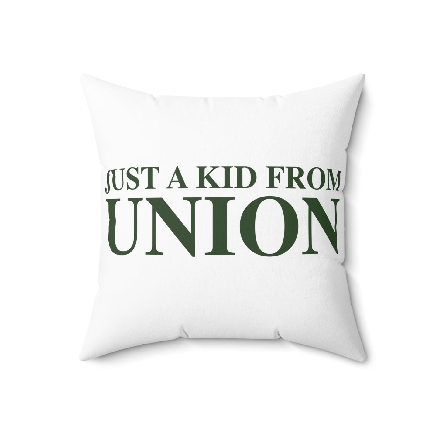 Just a kid from Union Spun Polyester Square Pillow