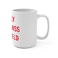 I Really Really Miss Stratfield Mug 15oz