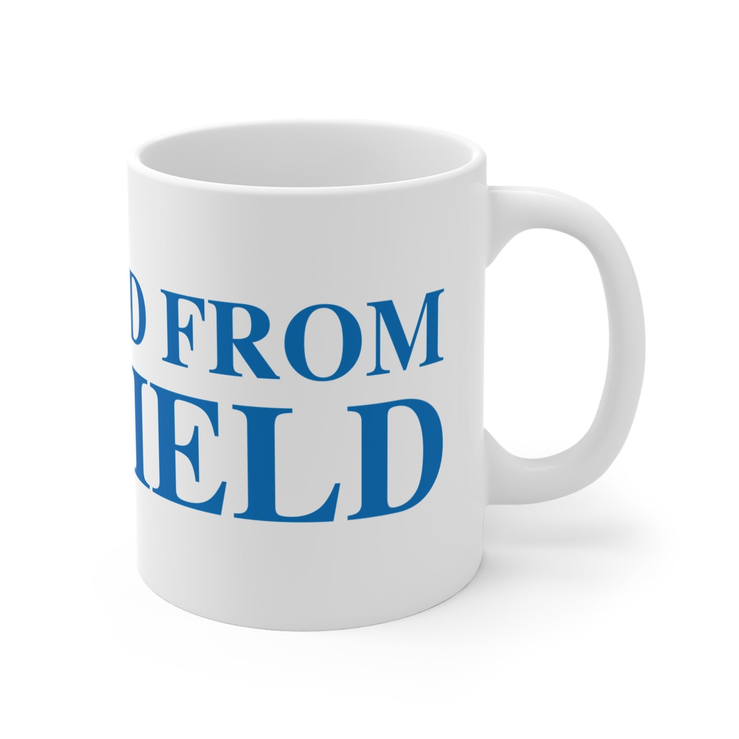 Just a kid from Fairfield  Mug 11oz
