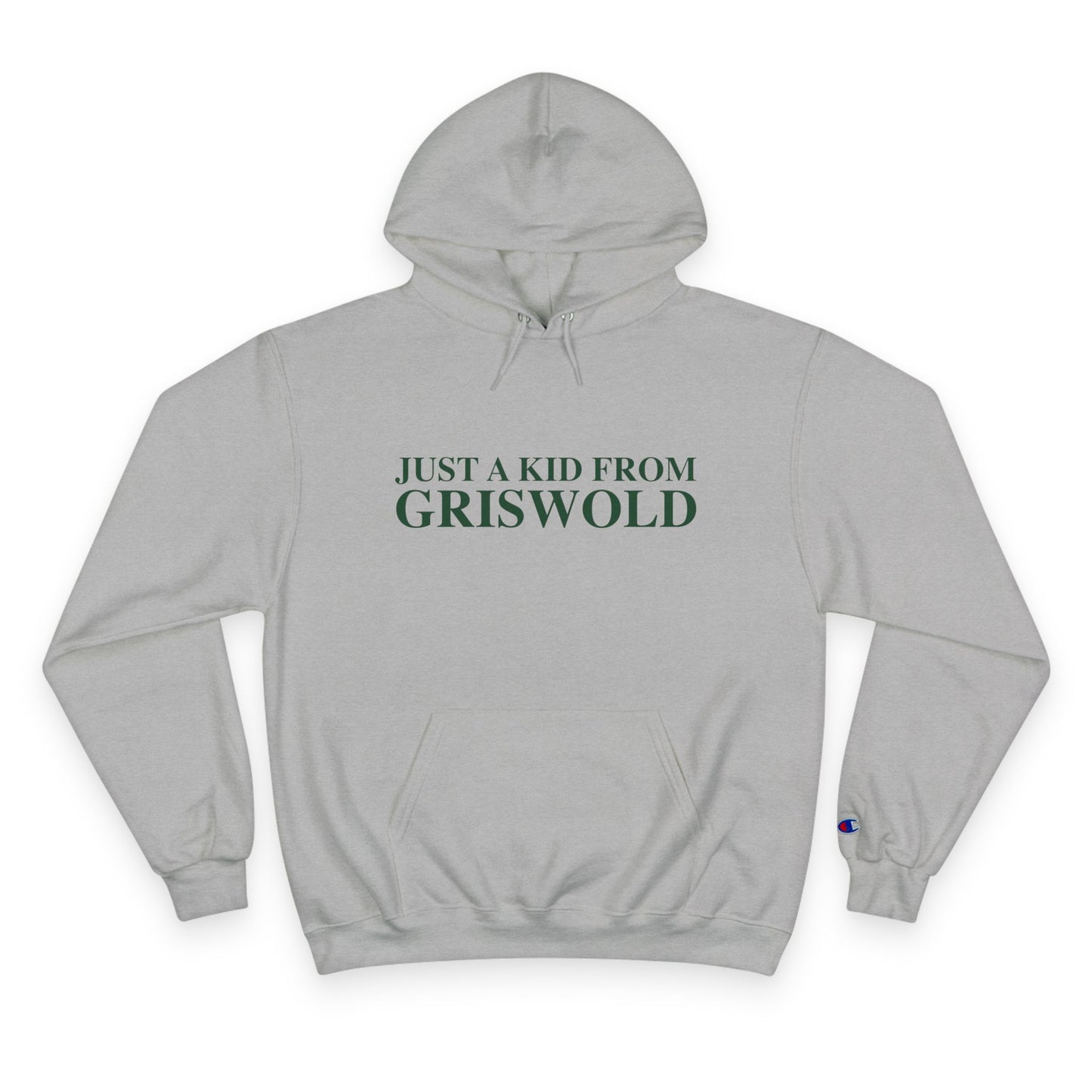Just a kid from Griswold Champion Hoodie
