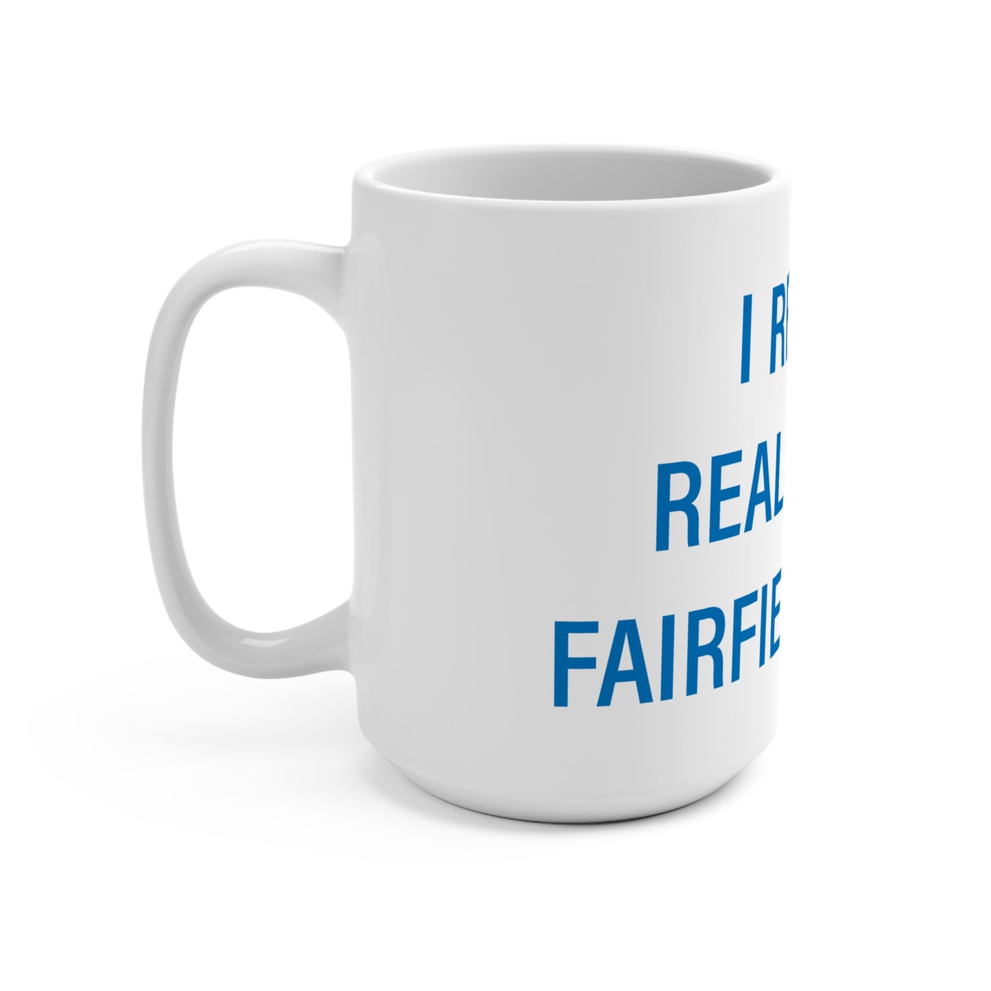 I Really Really Miss Fairfield Beach Mug 15oz