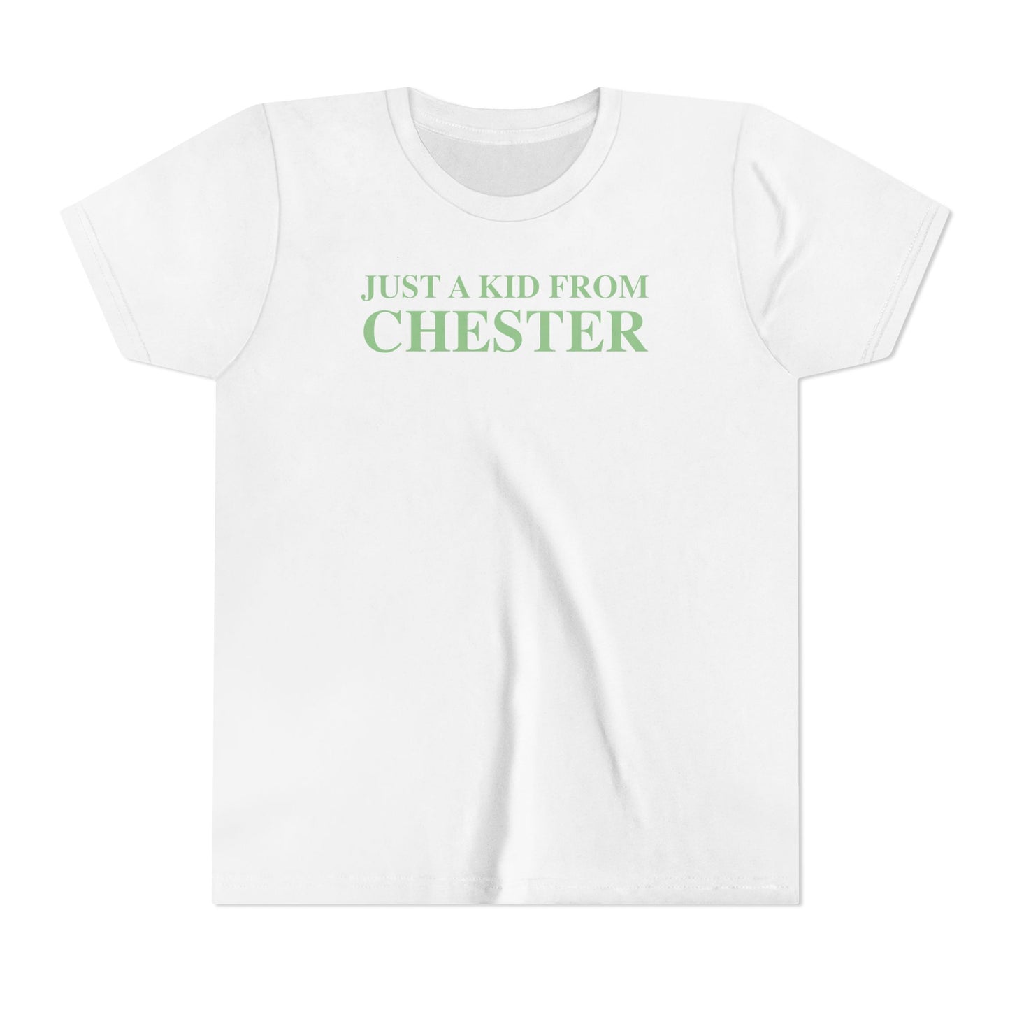 Just a kid from Chester Youth Short Sleeve T-Shirt