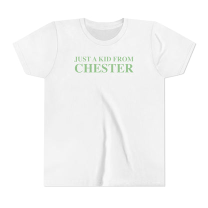 Just a kid from Chester Youth Short Sleeve T-Shirt