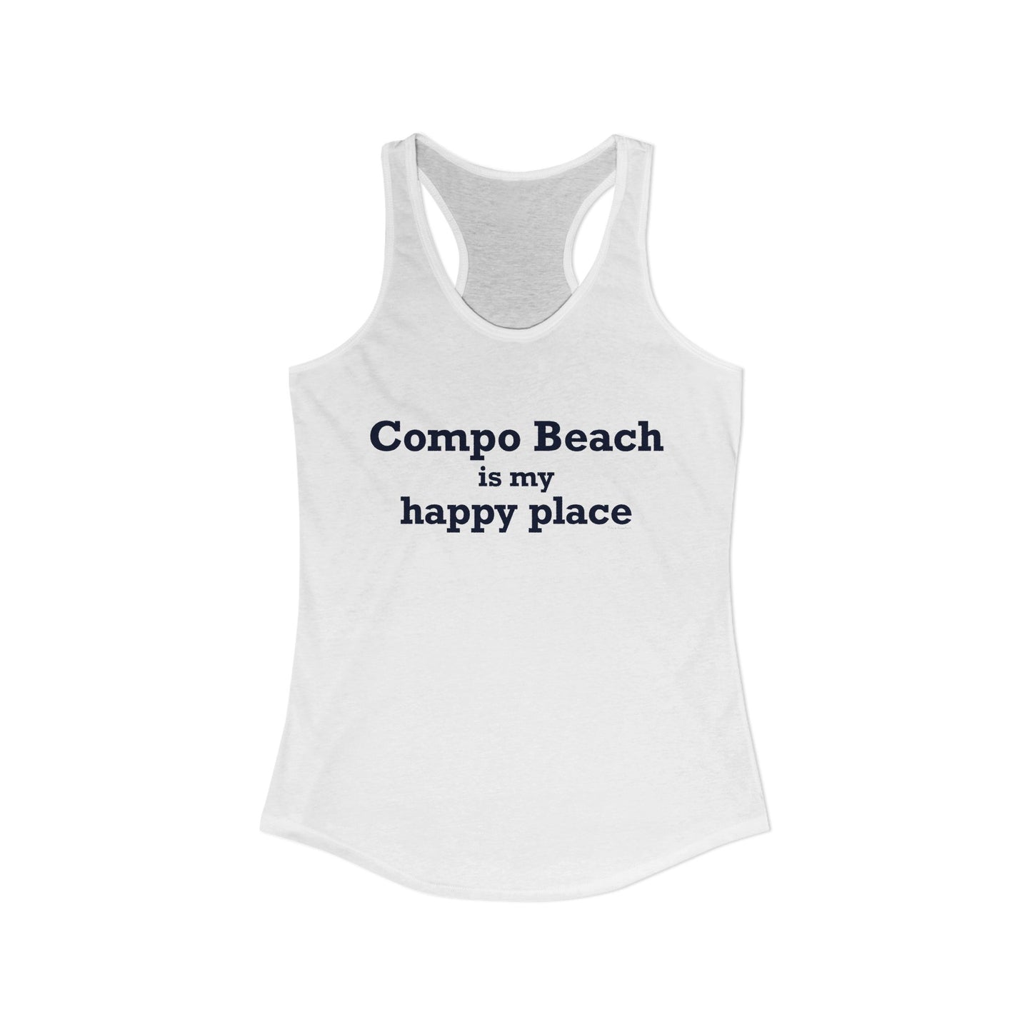 Compo Beach Is My Happy Place  Women's Ideal Racerback Tank Top