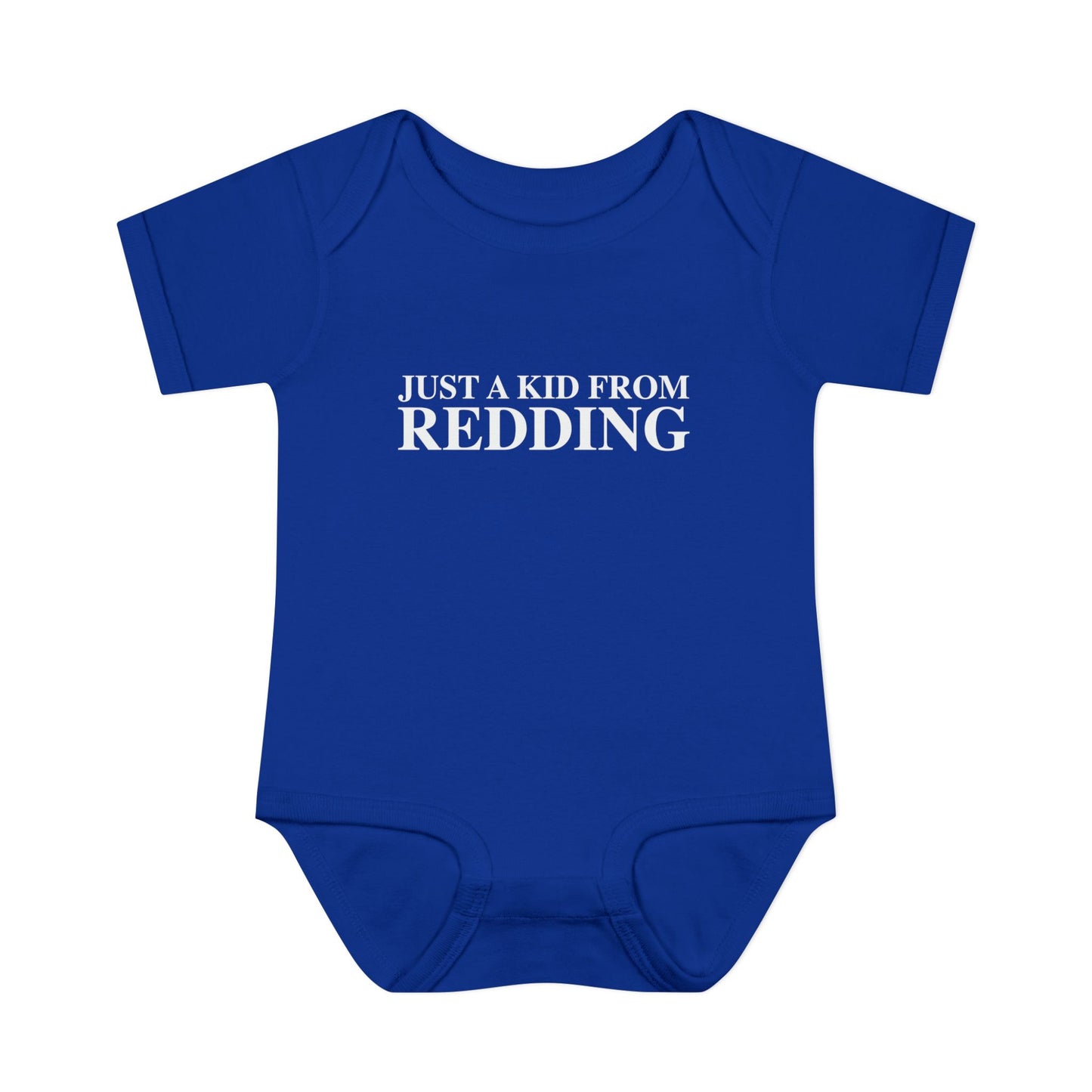 Just a kid from Redding Infant Baby Rib Bodysuit