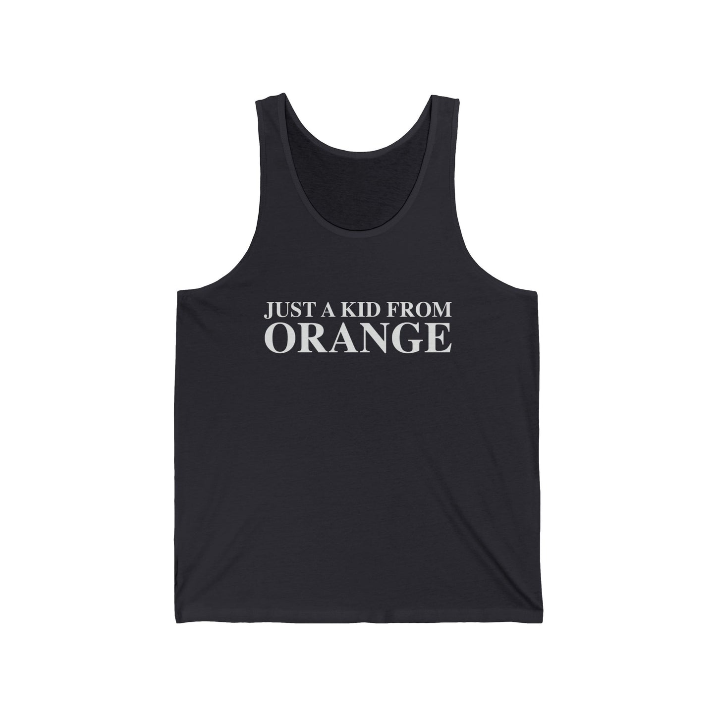 Just a kid from Orange Unisex Jersey Tank Top