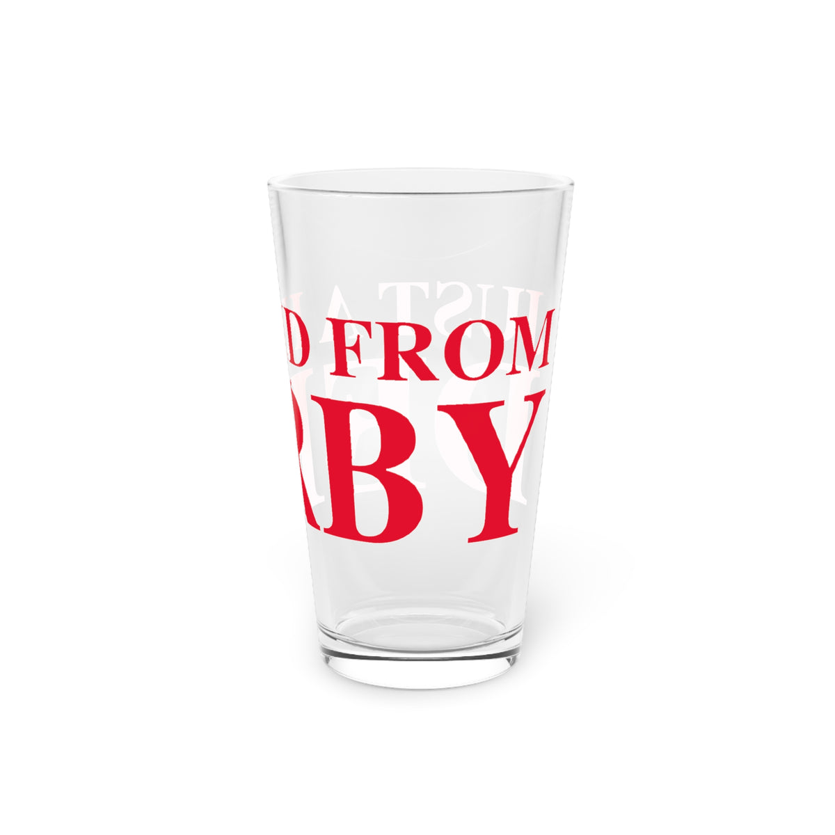 Just a kid from Derby  Pint Glass, 16oz