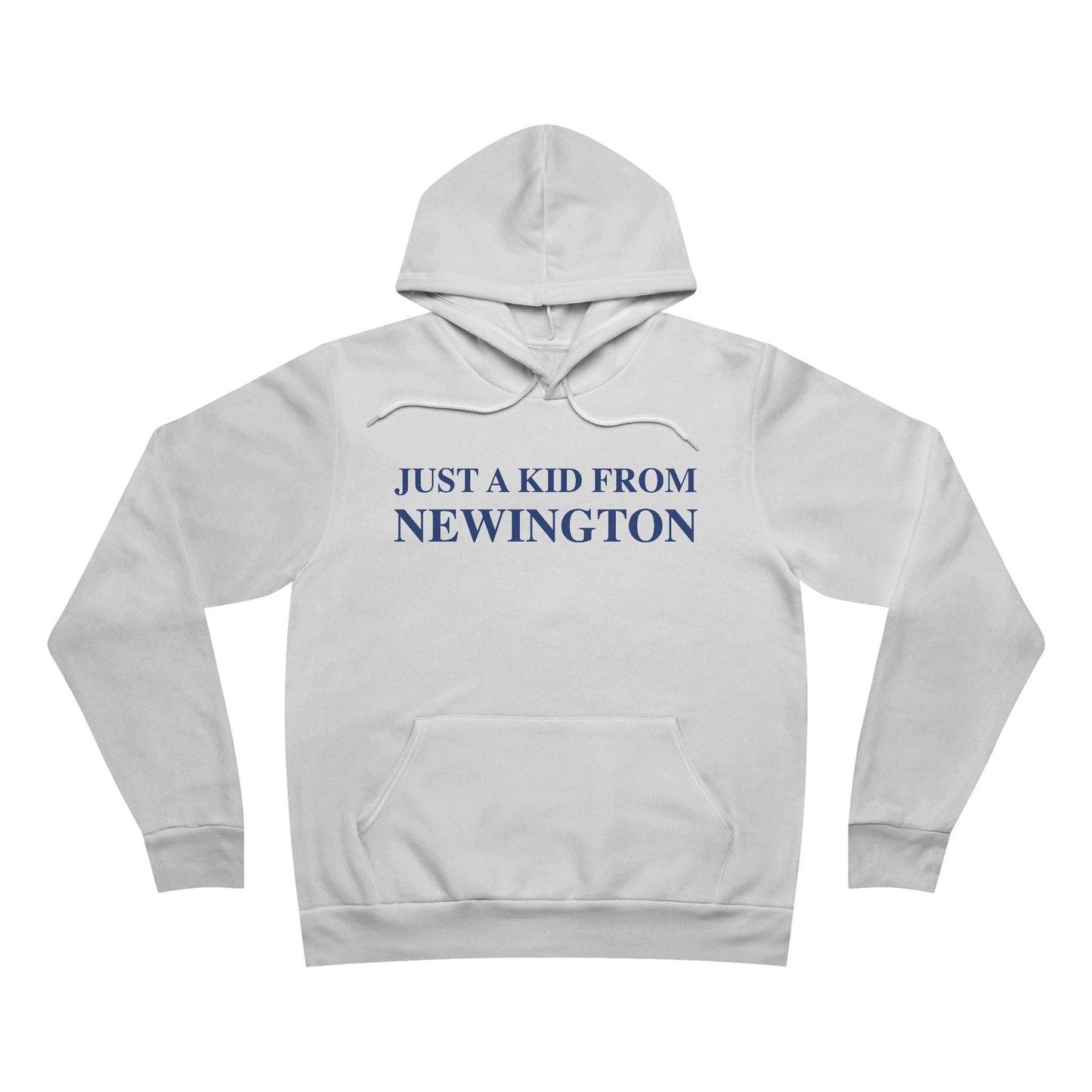 Just a kid from Newington Unisex Sponge Fleece Pullover Hoodie